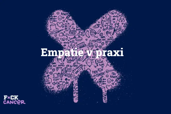 Empatie v praxi: Pavla Doláková o podpoře onkologických pacientů