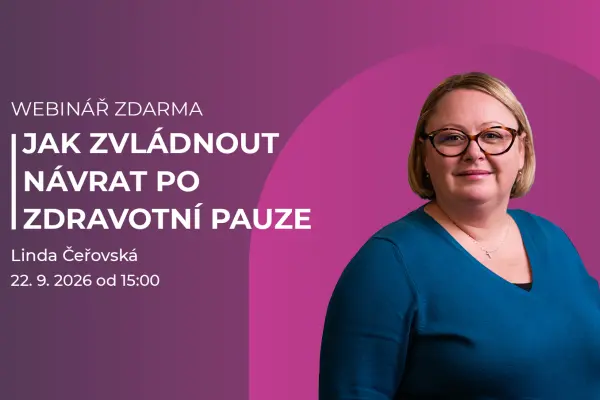 webinář Nová kapitola v práci: jak se připravit na návrat po zdravotní pauze