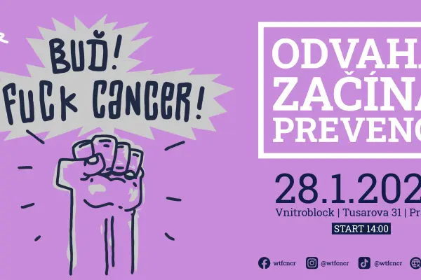 Buď! Fuck Cancer - Odvaha začíná prevencí